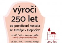 Program výročí 250 let pod posvěcení kostela sv. Matěje